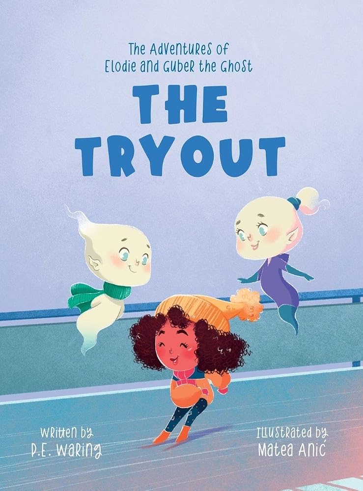 The Tryout: The Adventures of Elodie and Guber the Ghost cover image