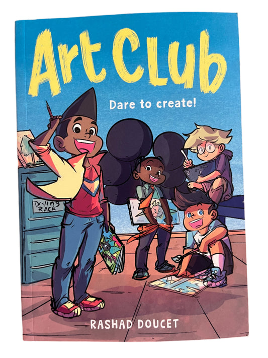 Art Club (A Graphic Novel) by Rashad Doucet