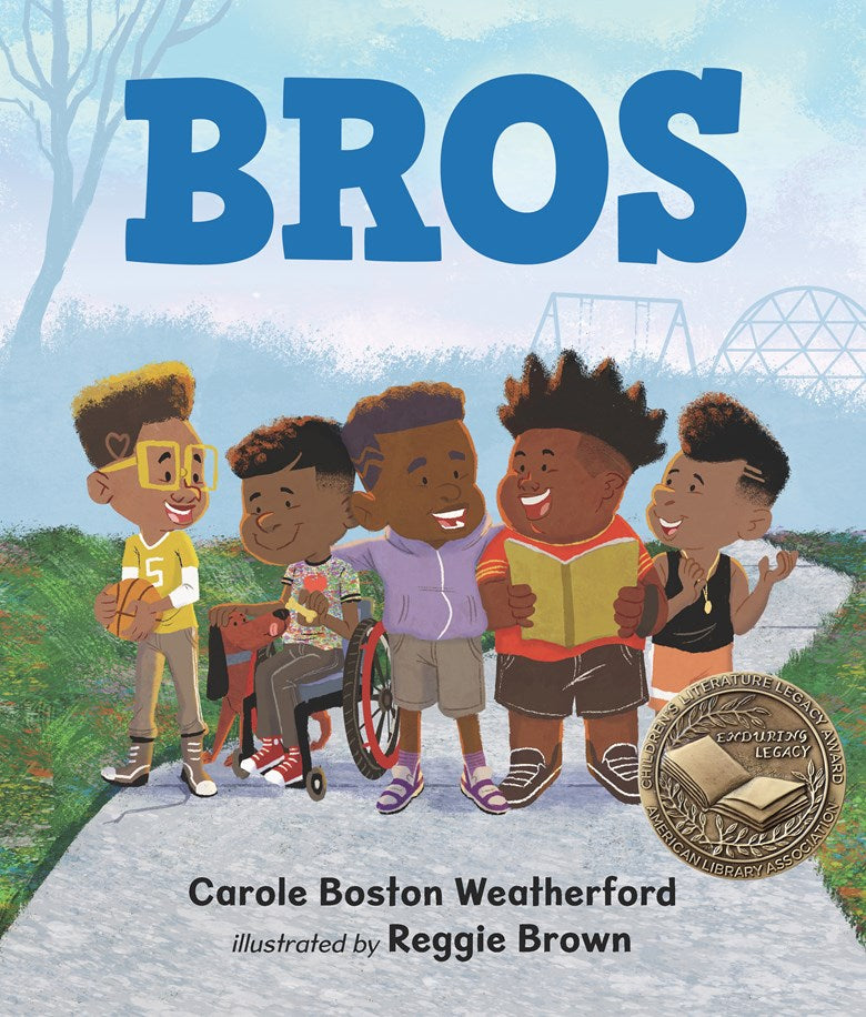 Bros: (A Rhyming Picture Book Celebrating Black Boy Joy, Friendship, and Imagination by Carole Boston Weatherford