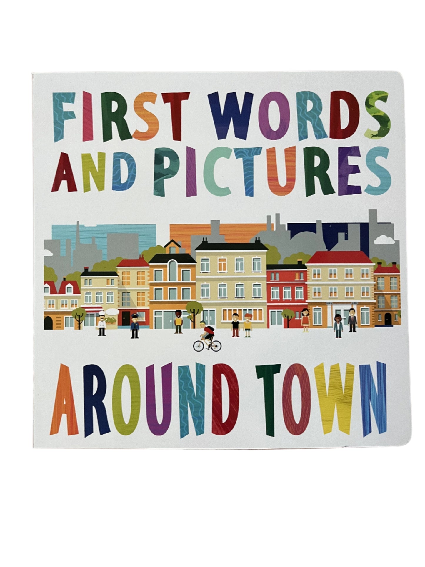 Around Town First Words and Pictures by Margot Channing