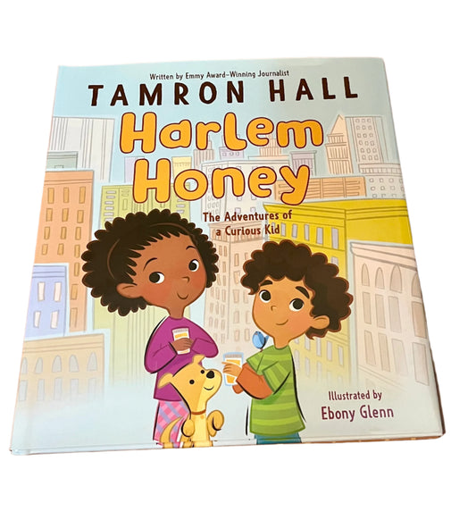Harlem Honey: The Adventures of a Curious Kid by Tamron Hall