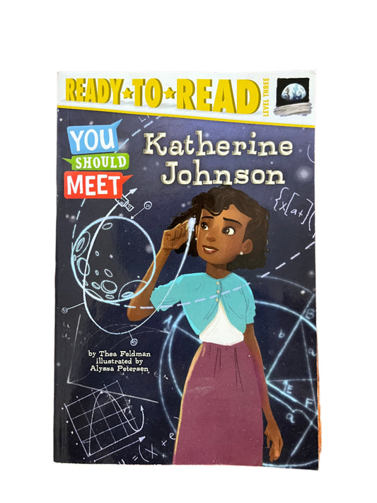 You Should Meet Katherine Johnson by By Thea Feldman