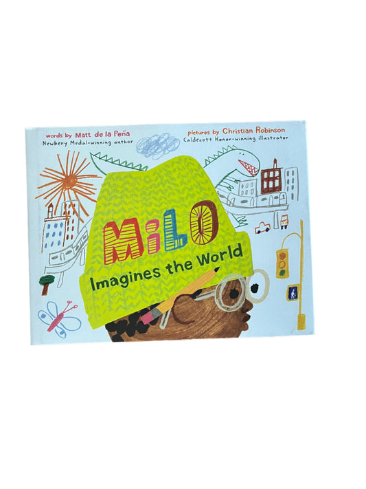 Milo Imagines the World by Matt de la Pena