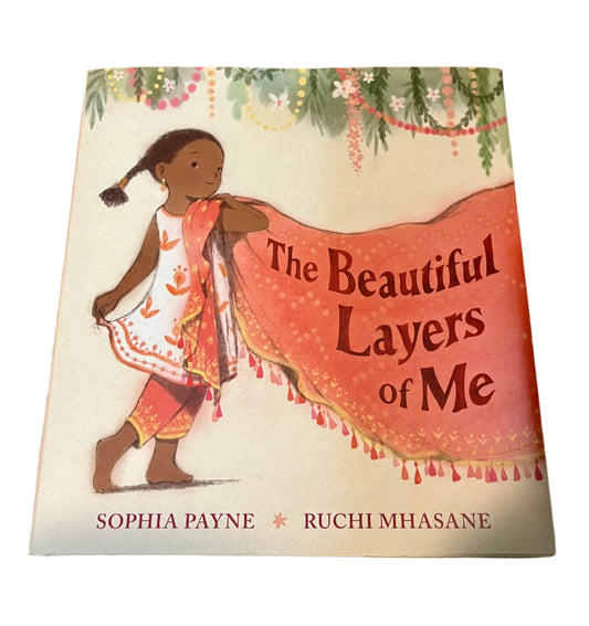 The Beautiful Layers of Me by Sophia Payne