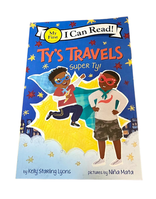 Ty's Travels: Super Ty! by Kelly Starling Lyons