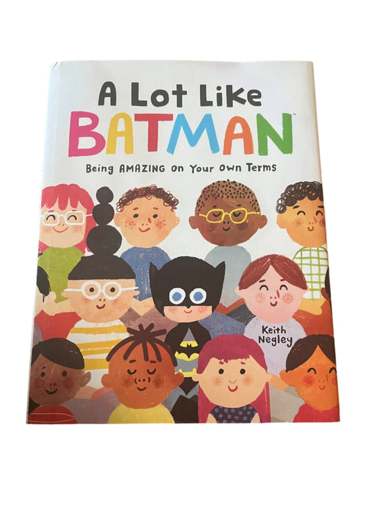 A Lot Like Batman by Keith Negley