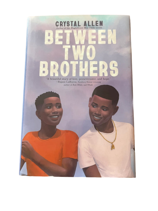 Between Two Brothers by Crystal Allen