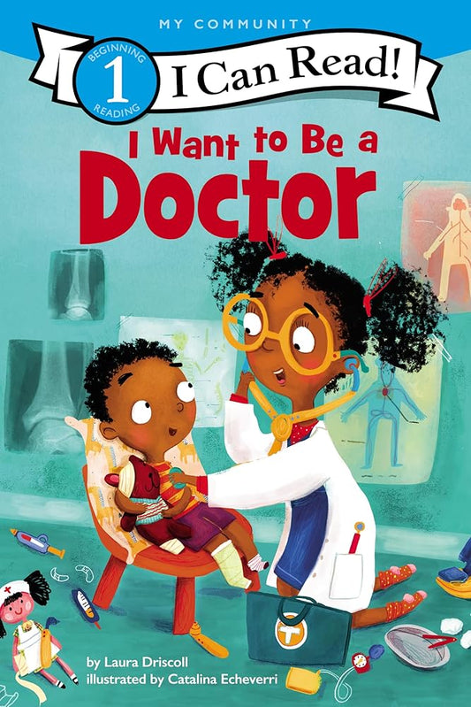 I Want to Be a Doctor: A My Community I Can Read (I Can Read Level 1) cover image