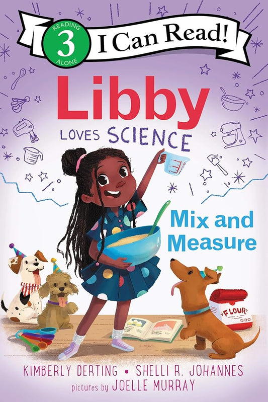 Libby Loves Science: Mix and Measure (I Can Read Level 3) cover image