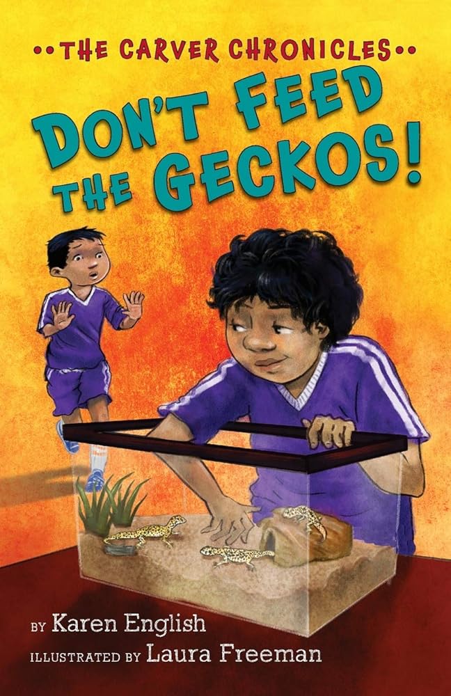 Don’t Feed the Geckos!: The Carver Chronicles, Book 3 cover image