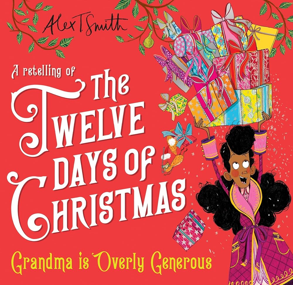 Grandma is Overly Generous: A Retelling of the Twelve Days of Christmas cover image