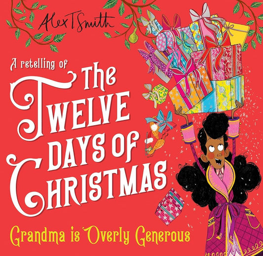 Grandma is Overly Generous: A Retelling of the Twelve Days of Christmas cover image