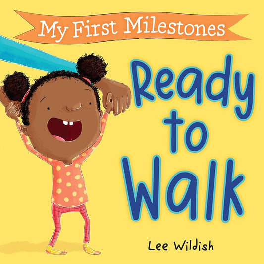My First Milestones: Ready to Walk cover image