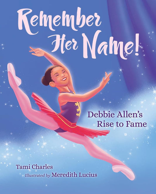 Remember Her Name!: Debbie Allen's Rise to Fame cover image