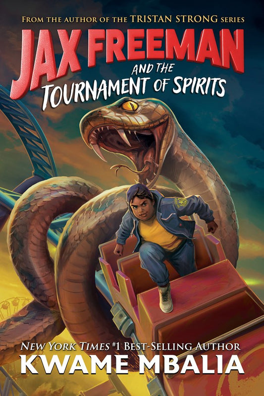 Jax Freeman and the Tournament of Spirits by Kwame Mbalia