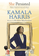 She Persisted: Kamala Harris by Raakhee Mirchandani