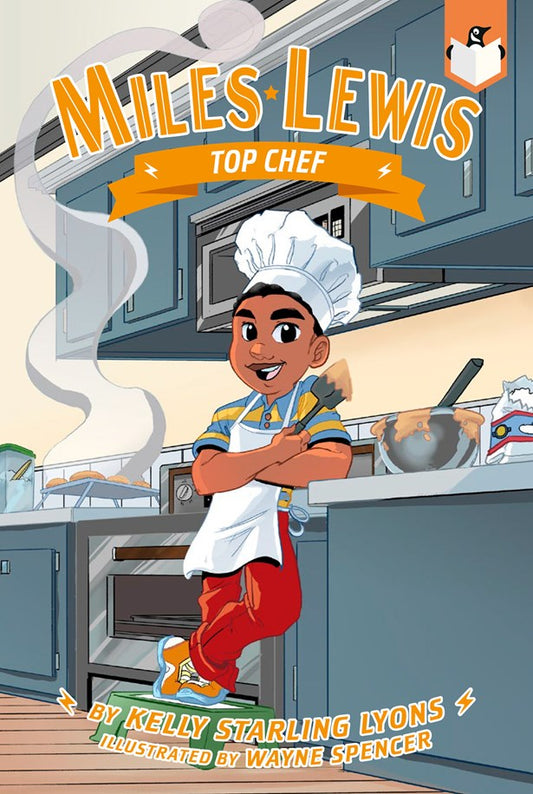 Miles Lewis: Top Chef by Kelly Starling Lyons