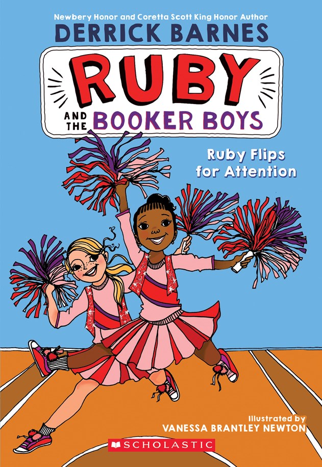 Ruby Flips for Attention (Ruby and the Booker Boys #4) by Derrick D. Barnes