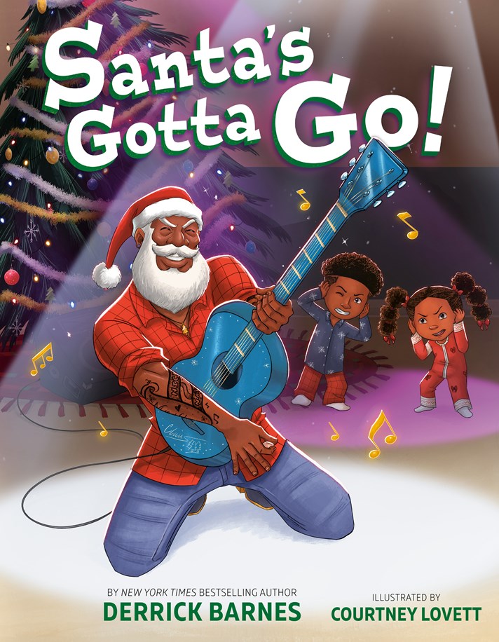 Santa's Gotta Go by Derrick Barnes