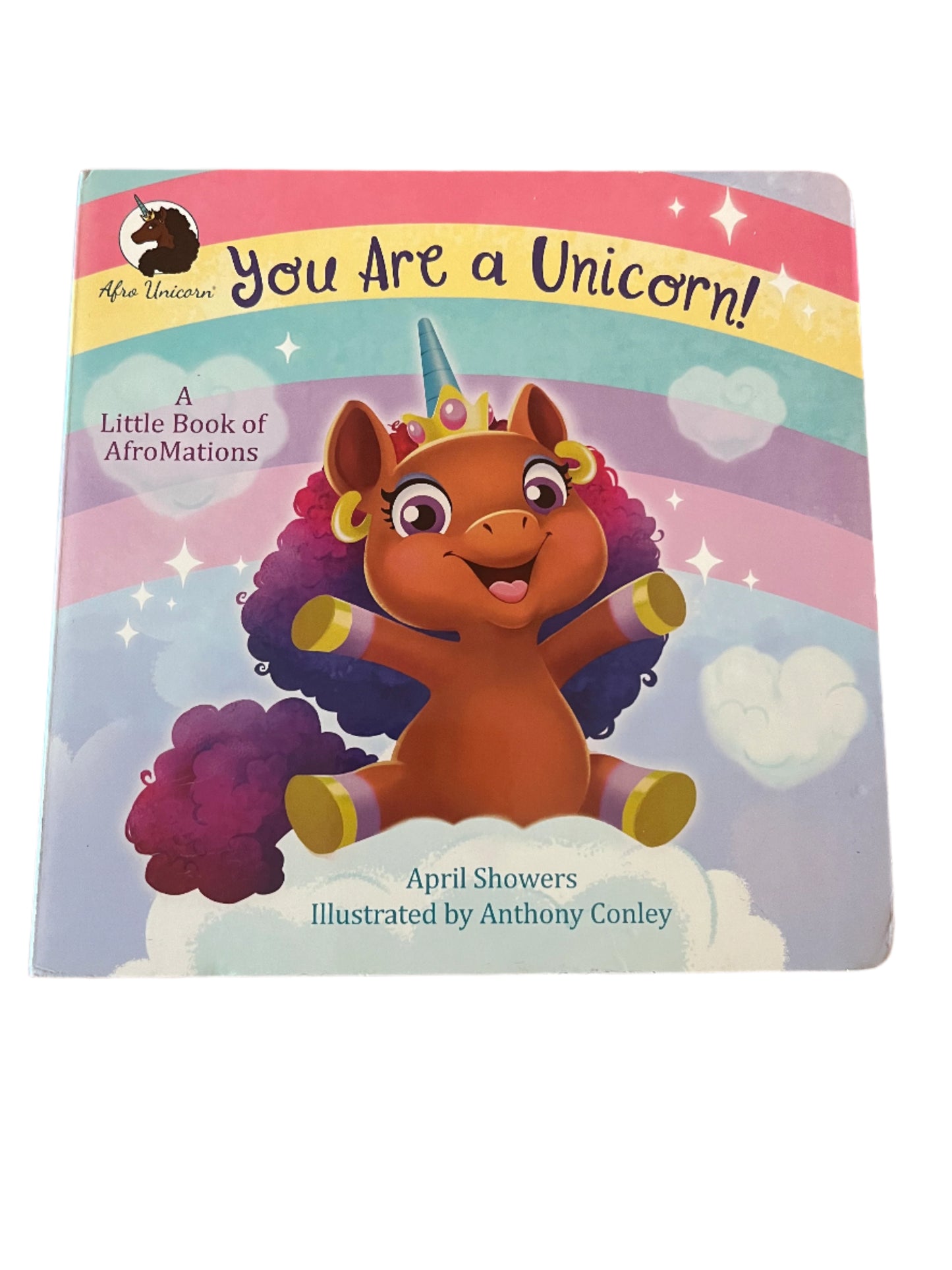 You Are a Unicorn!: A Little Book of AfroMations (Afro Unicorn) by April Showers