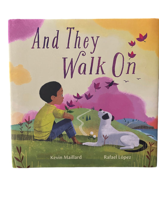 Book cover of 'And They Walk On' with a child and dog illustration on a colorful background.